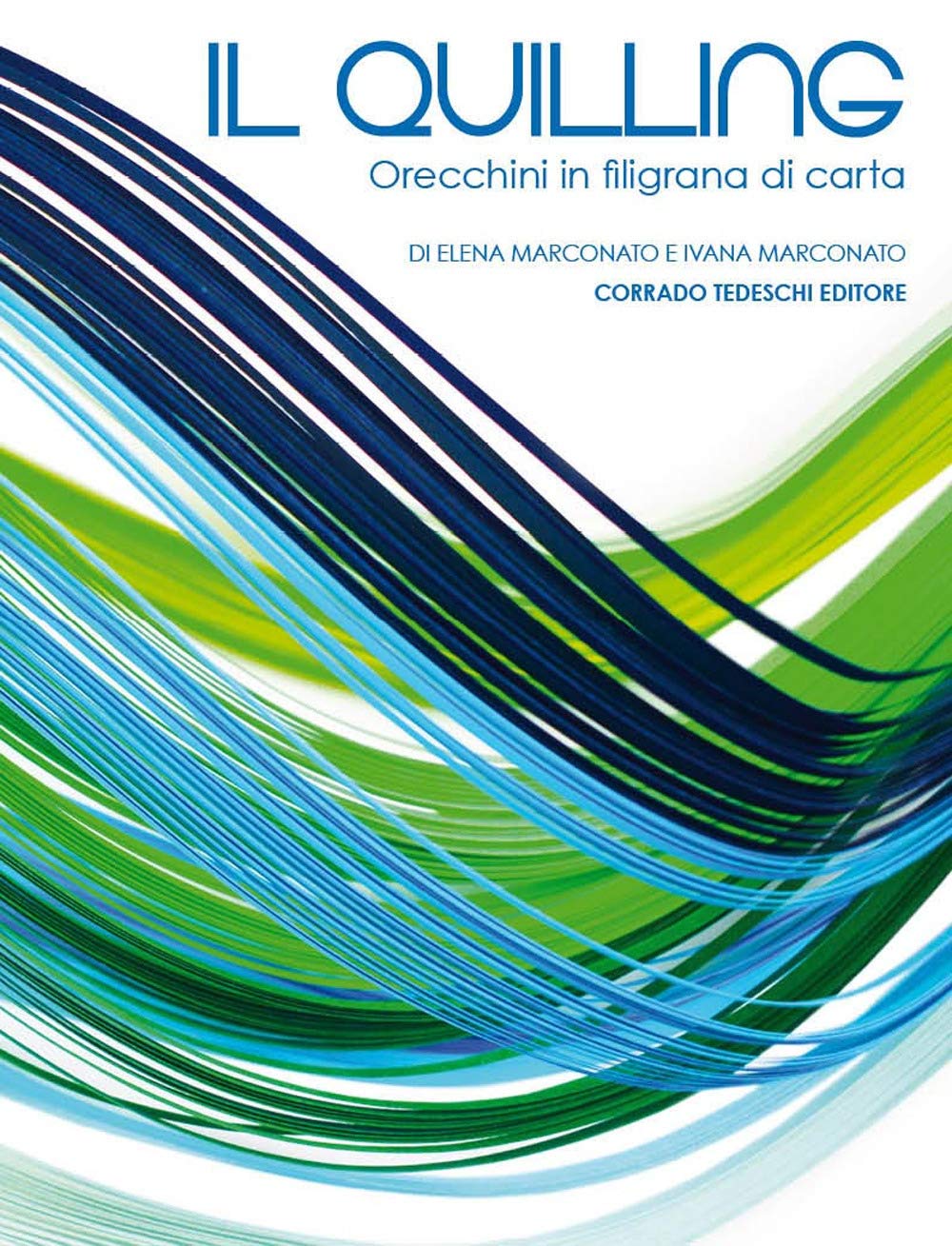 Il quilling. Orecchini in filigrana di carta Hobbies & Crafts