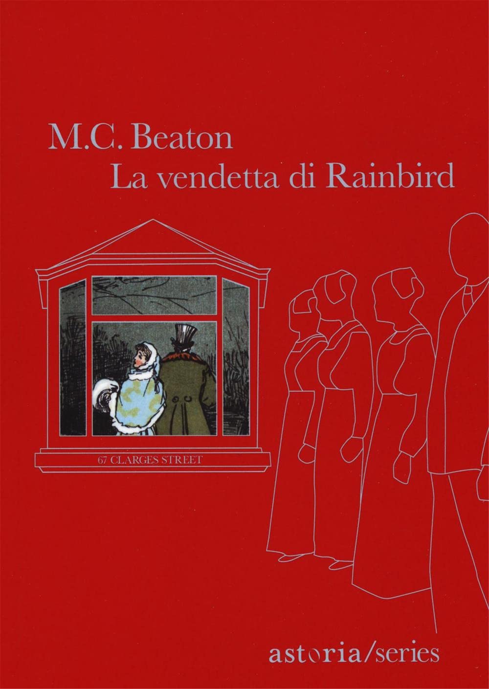 La vendetta di Rainbird. 67 Clarges Street (Series) Contemporary literature