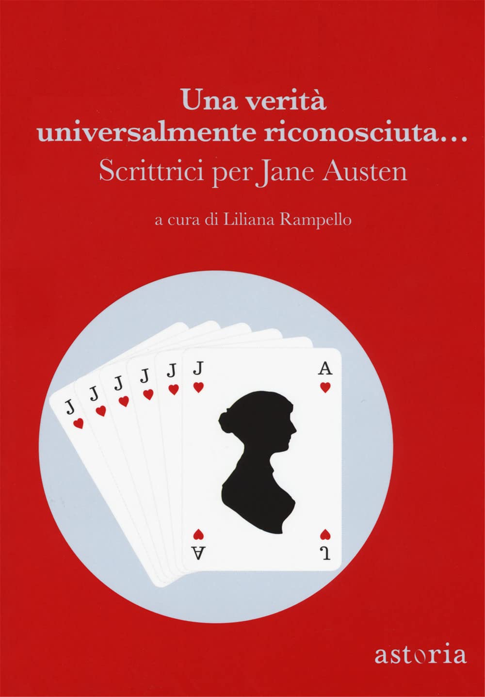 Una verità universalmente riconosciuta... Scrittrici per Jane Austen Contemporary literature Books