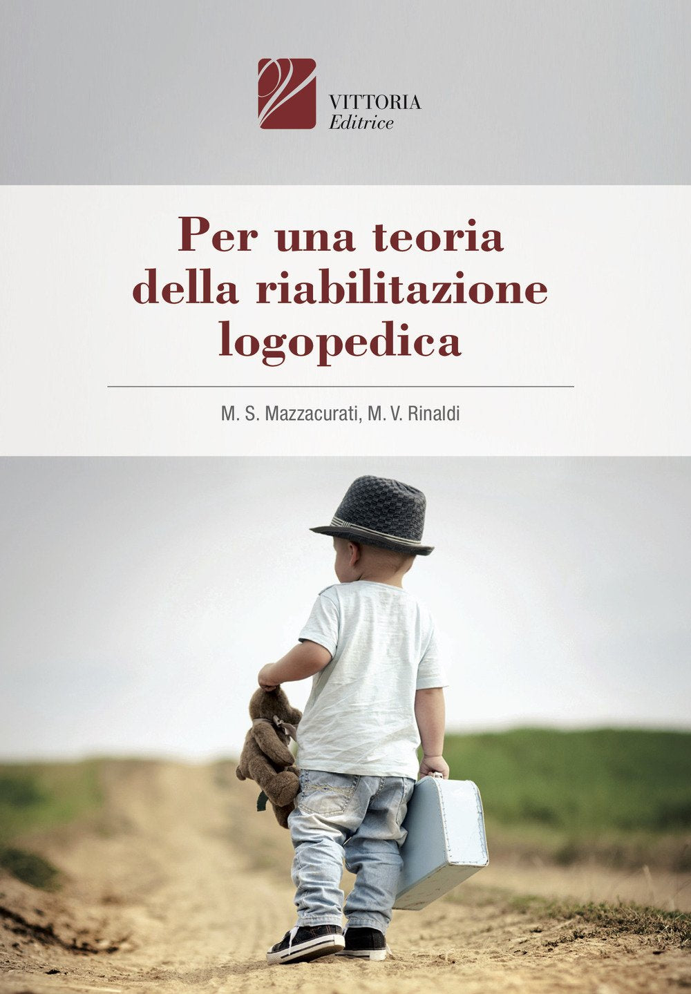 Per una teoria della riabilitazione logopedica book
