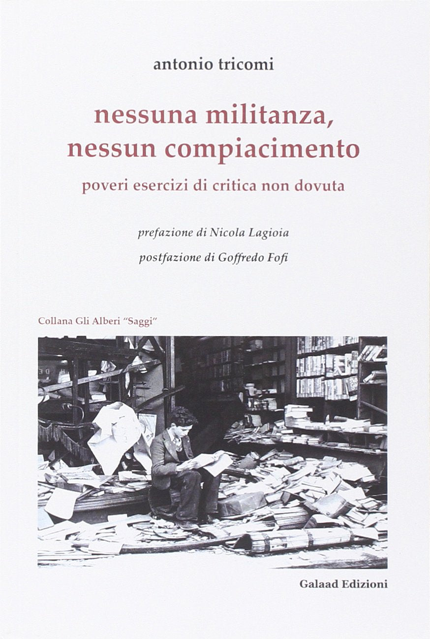 Nessuna militanza, nessun compiacimento. Poveri esercizi di critica non dovuta book