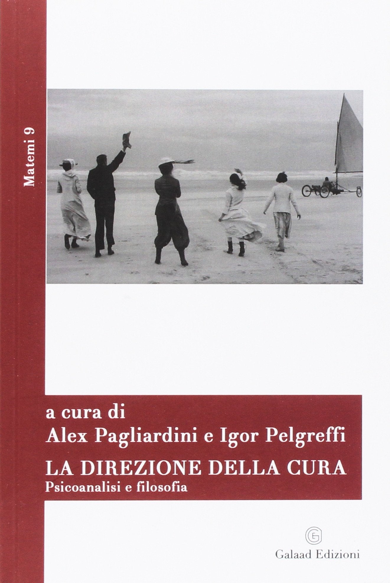 La direzione della cura. Psicoanalisi e filosofia Philosophy