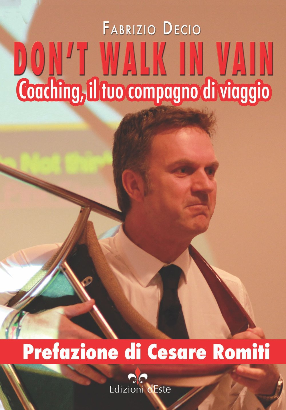 Don't walk in vain. Coaching, il tuo compagno di viaggio book