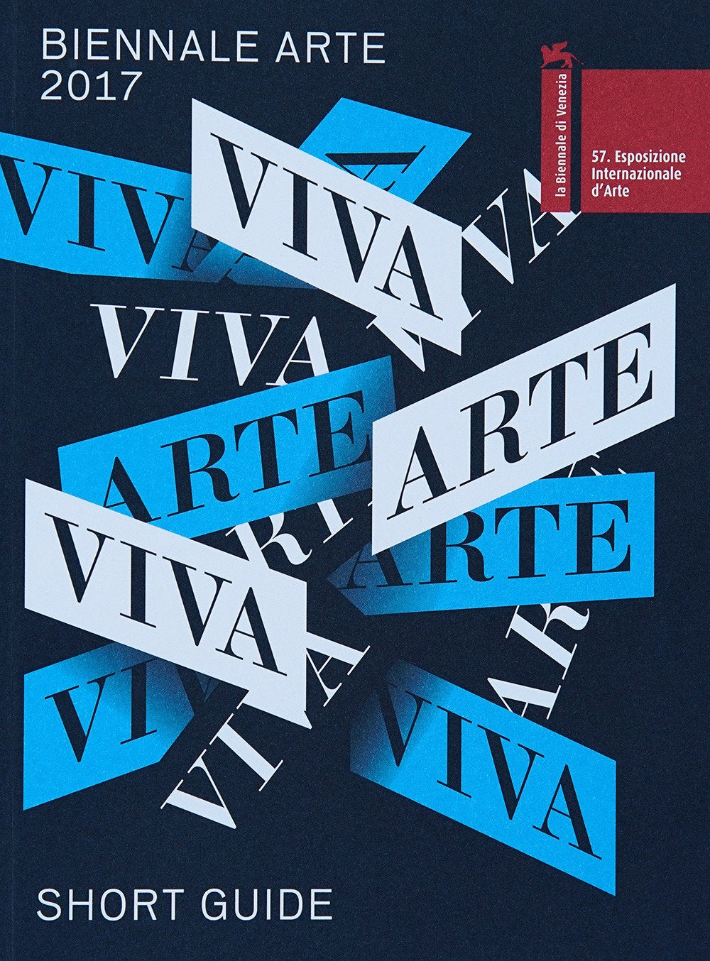 La Biennale di Venezia. 57ª Esposizione internazionale d'arte. Viva arte viva. Short catalog (Vol. 57) Film, Art & Culture
