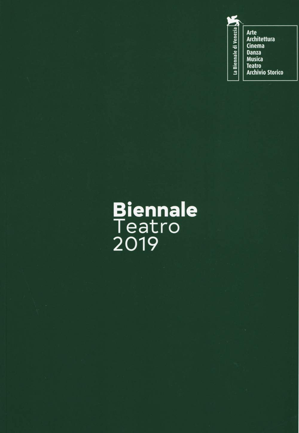 Biennale teatro 2019. Atto terzo: drammaturgie. Ediz. italiana e inglese Film, Art & Culture