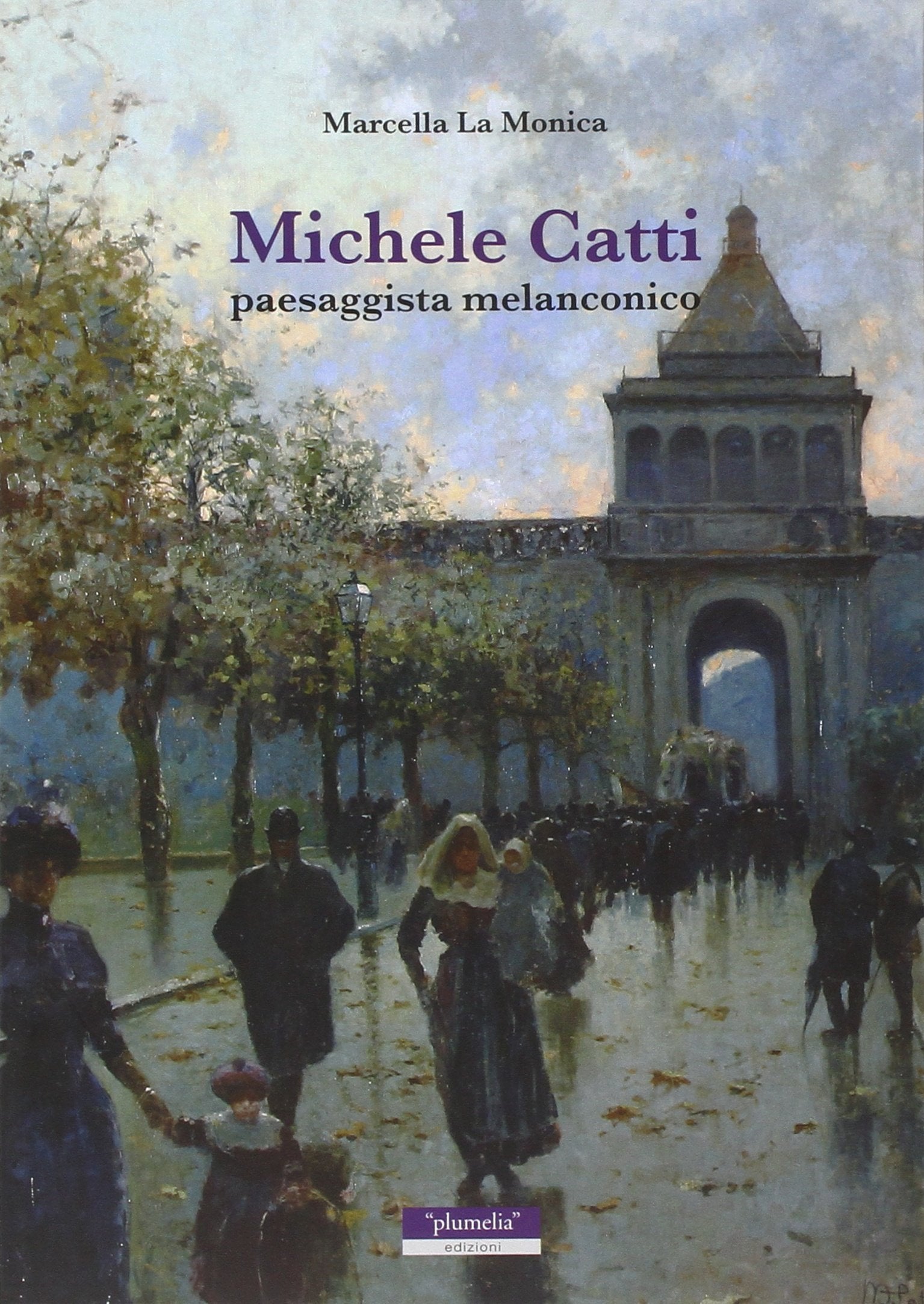 Michele Catti. Paesaggista melanconico book