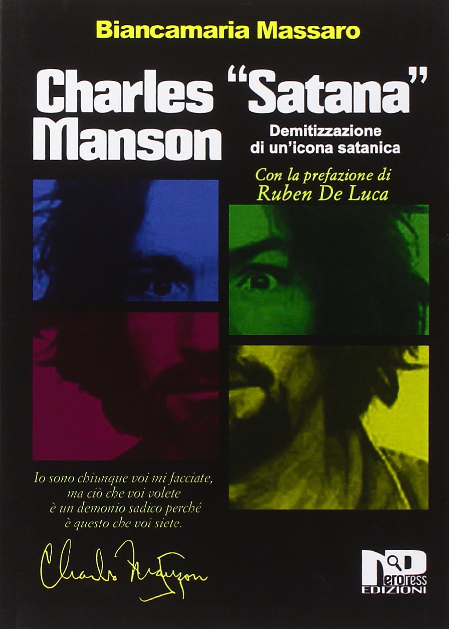 Charles «Satana» Manson. Demitizzazione di un'icona satanica book