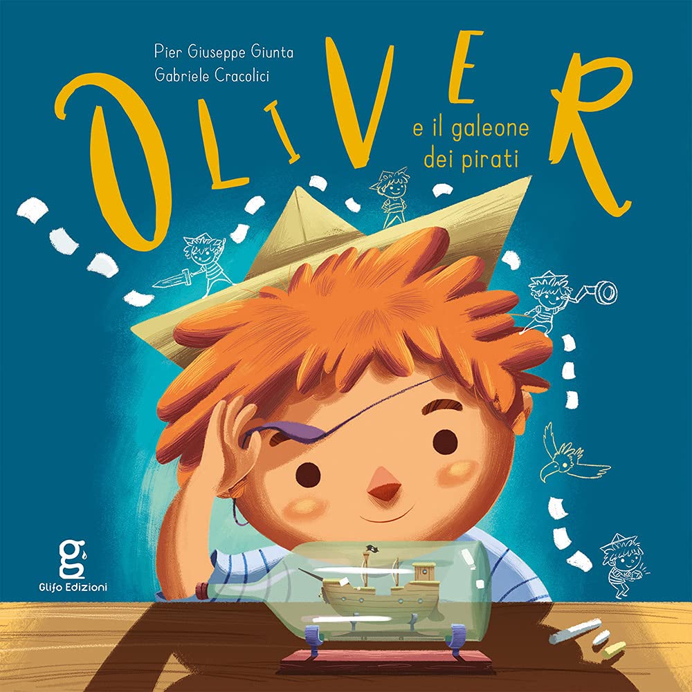 Oliver e il galeone dei pirati. Ediz. a colori book