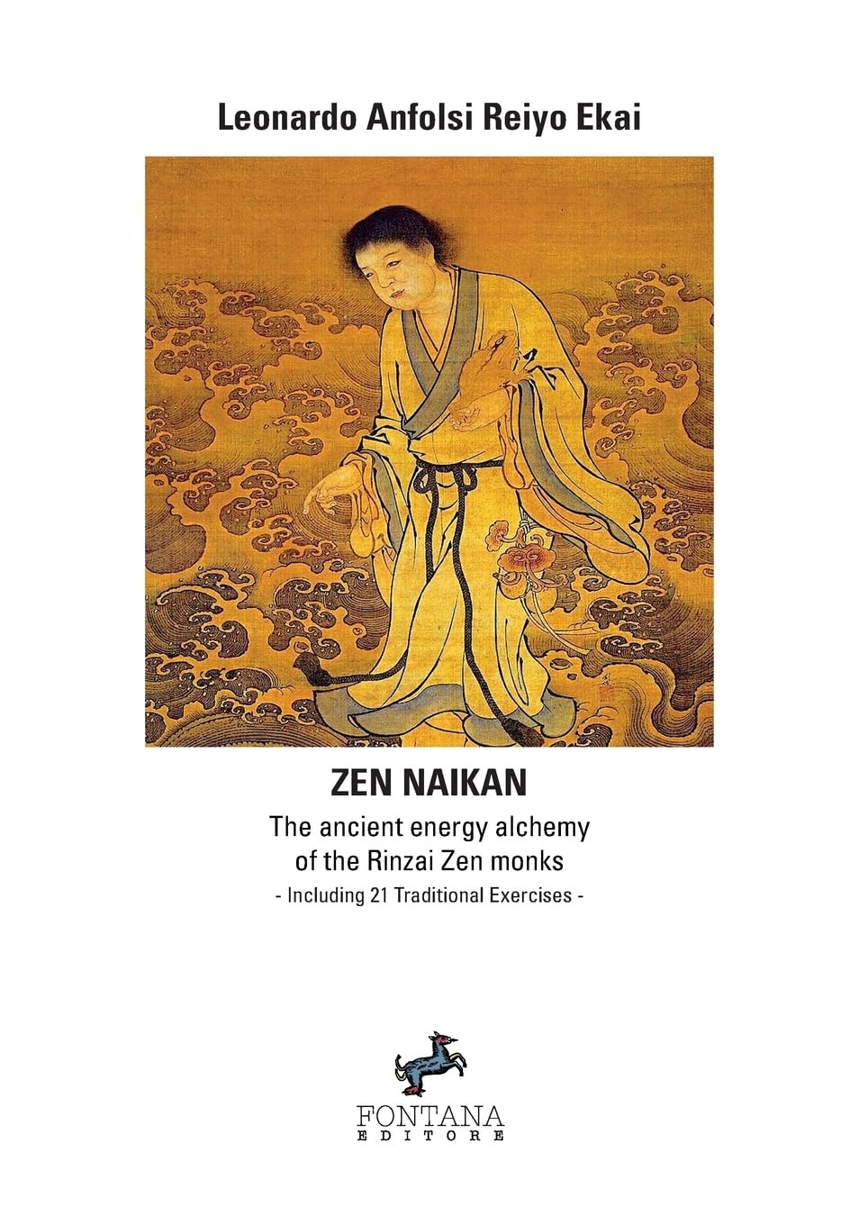 Zen Naikan - The ancient energy alchemy of the Rinzai Zen monks. Including 21 Traditional Exercises Philosophy
