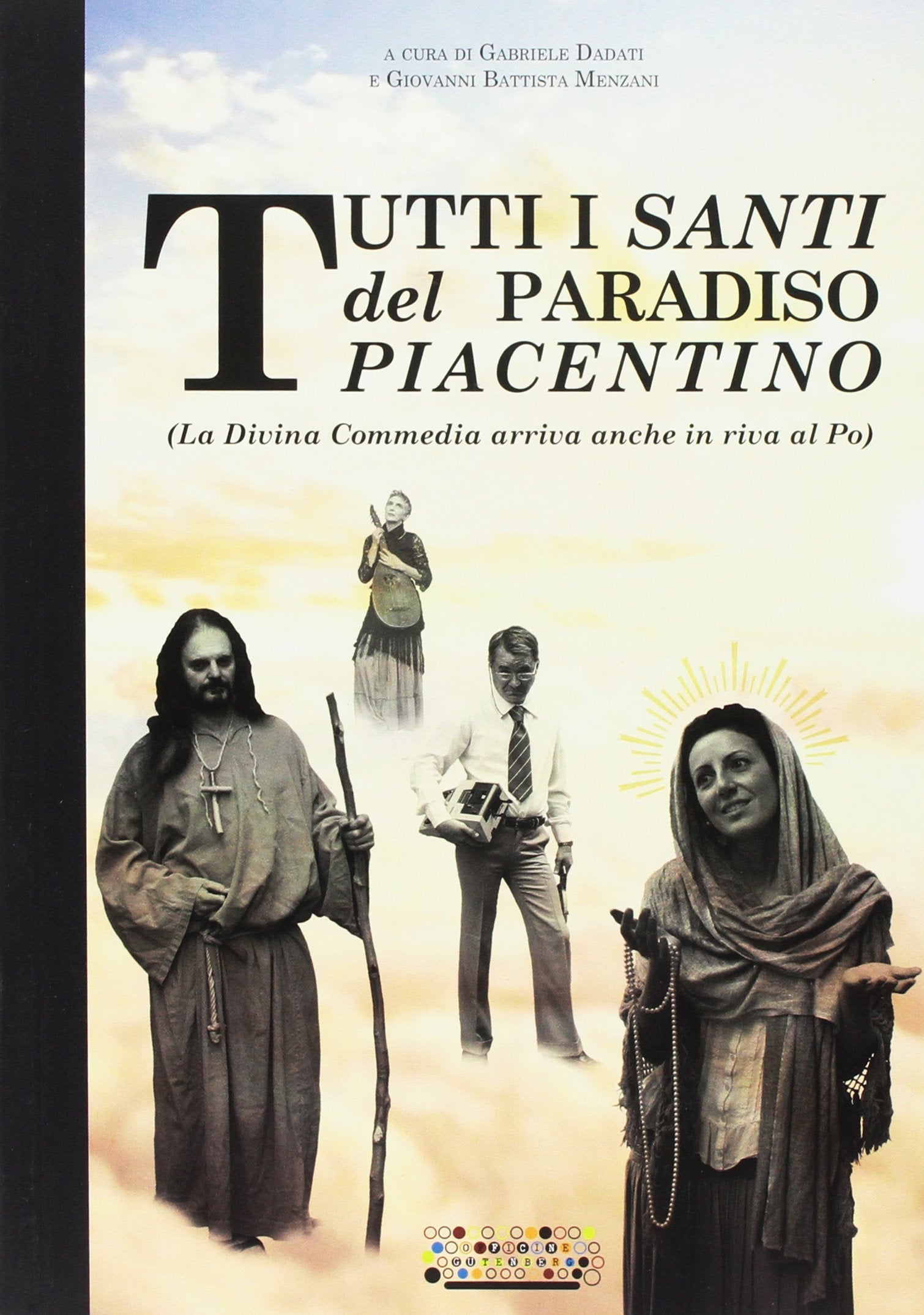 Tutti i santi del paradiso piacentino. (La Divina Commedia arriva anche in riva al Po) book