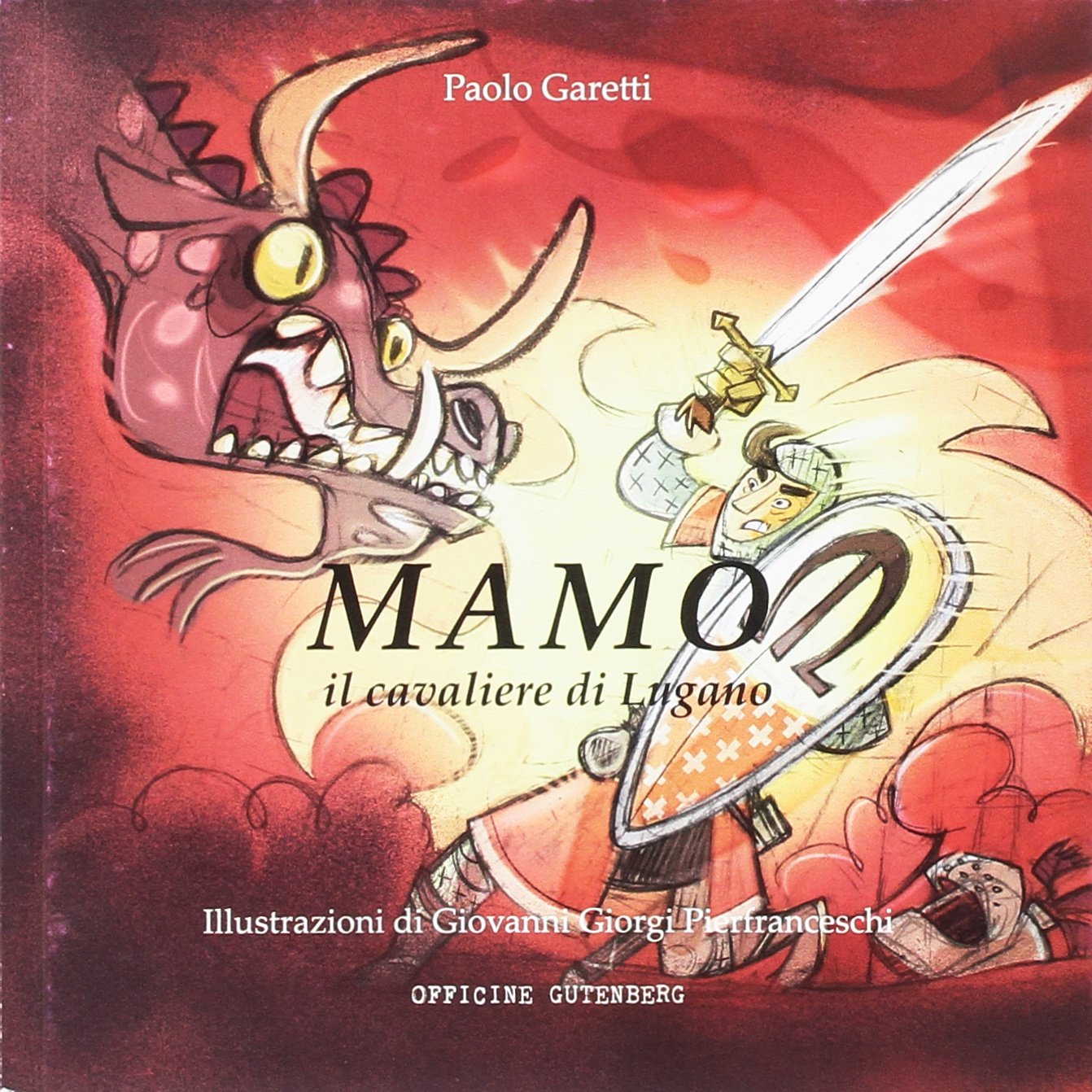 Mamo il cavaliere di Lugano. Ediz. illustrata Tiptoi & Games