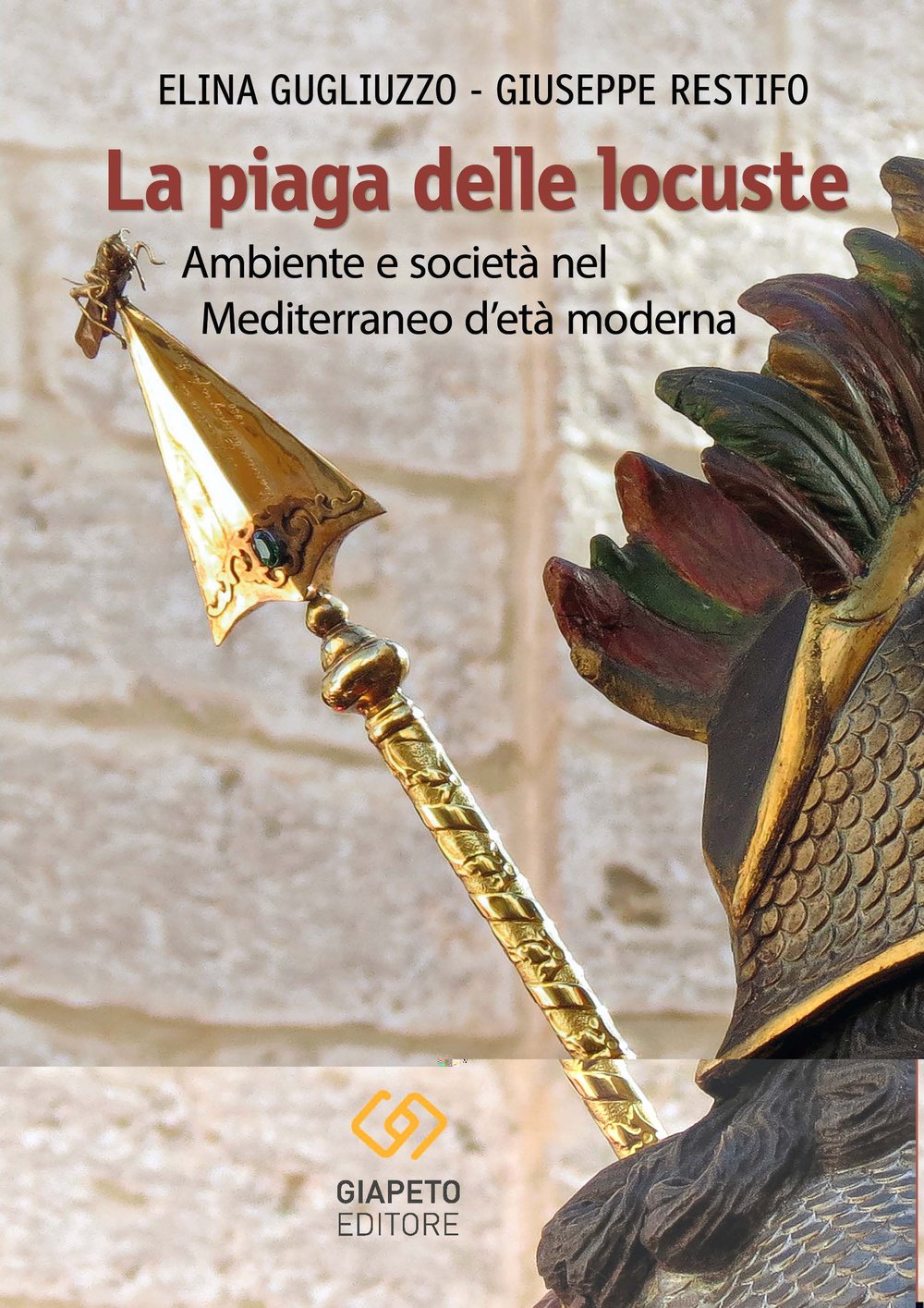 La piaga delle locuste. Ambiente e società nel Mediterraneo d'età moderna book