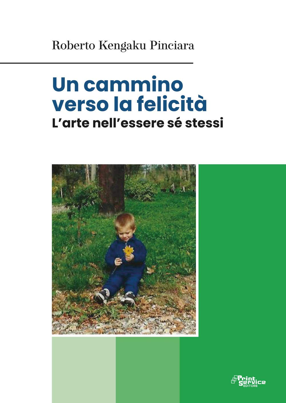 Un cammino verso la felicità. L'arte nell'essere sé stessi Books
