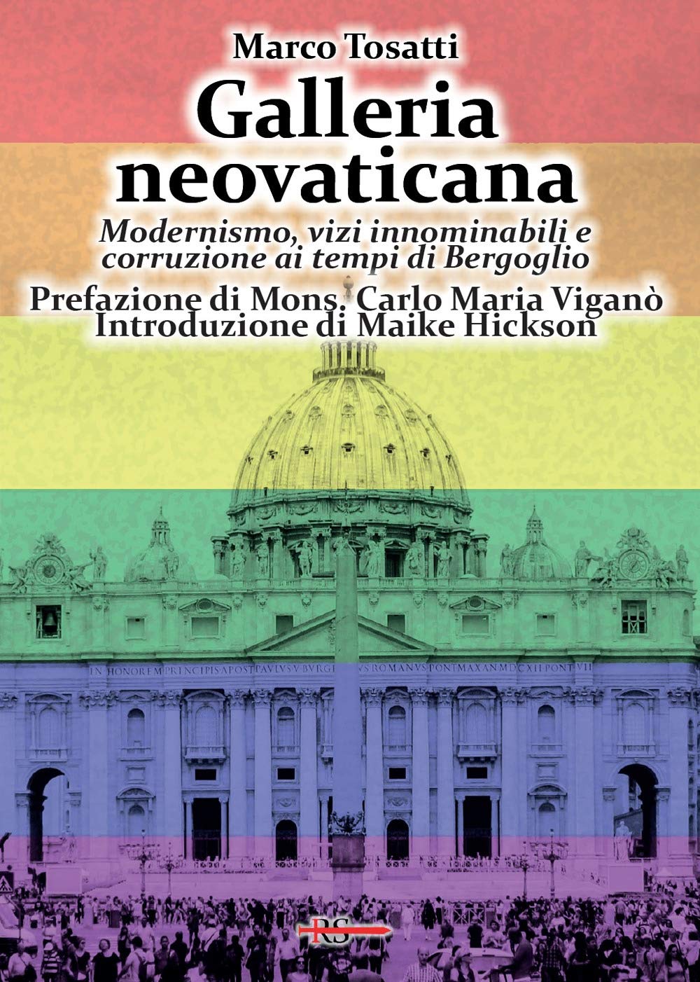 Galleria neovaticana. Modernismo, vizi innominabili e corruzione ai tempi di Bergoglio book