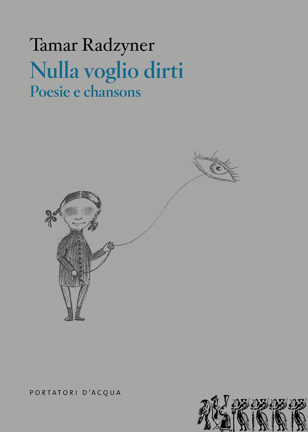 Nulla voglio dirti. Poesie e chansons book