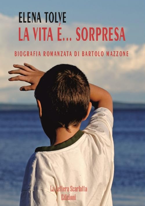 La vita è... sorpresa. Biografia romanzata di Bartolo Mazzone book