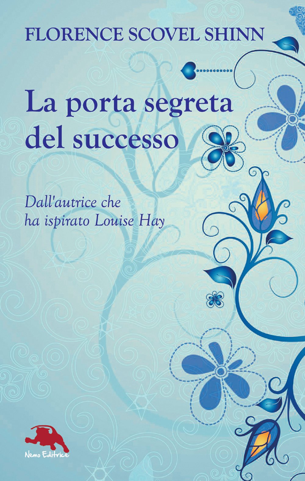 La porta segreta del successo book