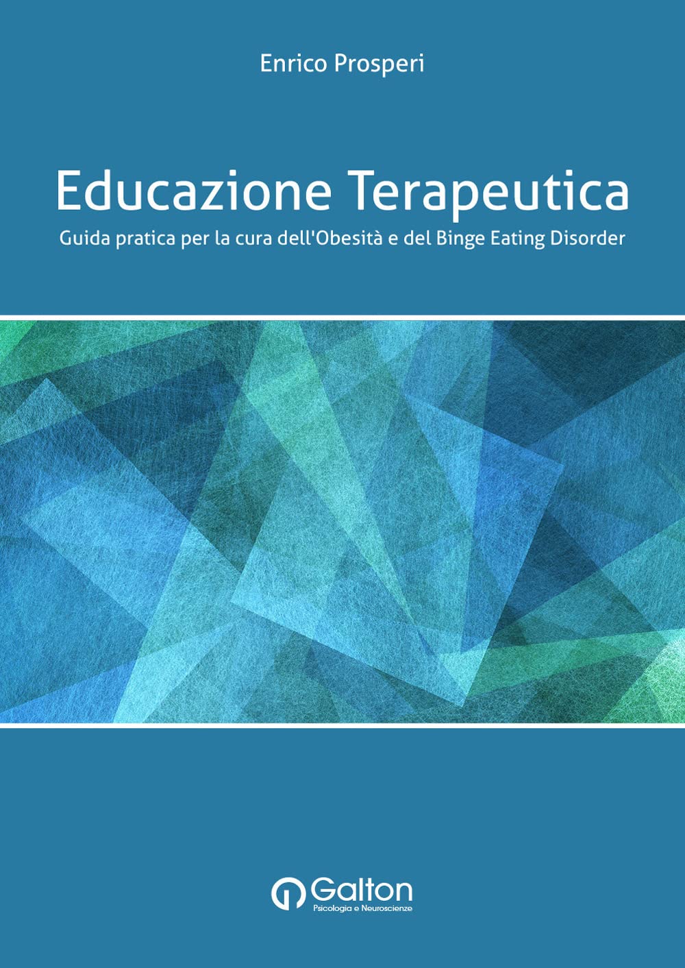 Educazione terapeutica. Guida pratica per la cura dell'obesità e del binge eating disorder book