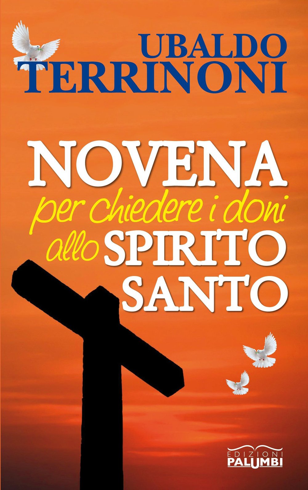 Novena per chiedere i doni allo Spirito Santo Religion & Esotericism