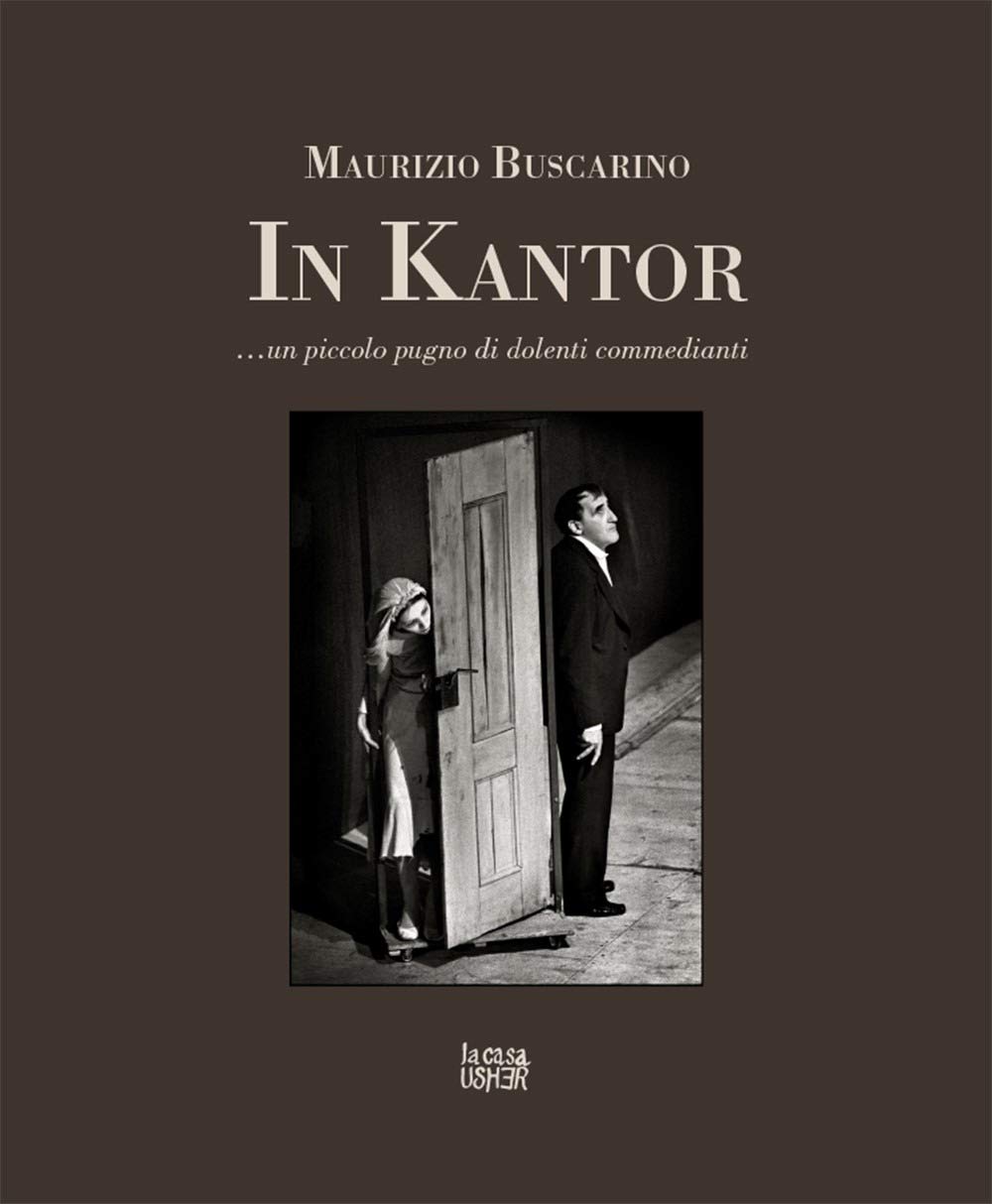 In Kantor... Un piccolo pugno di dolenti commedianti book