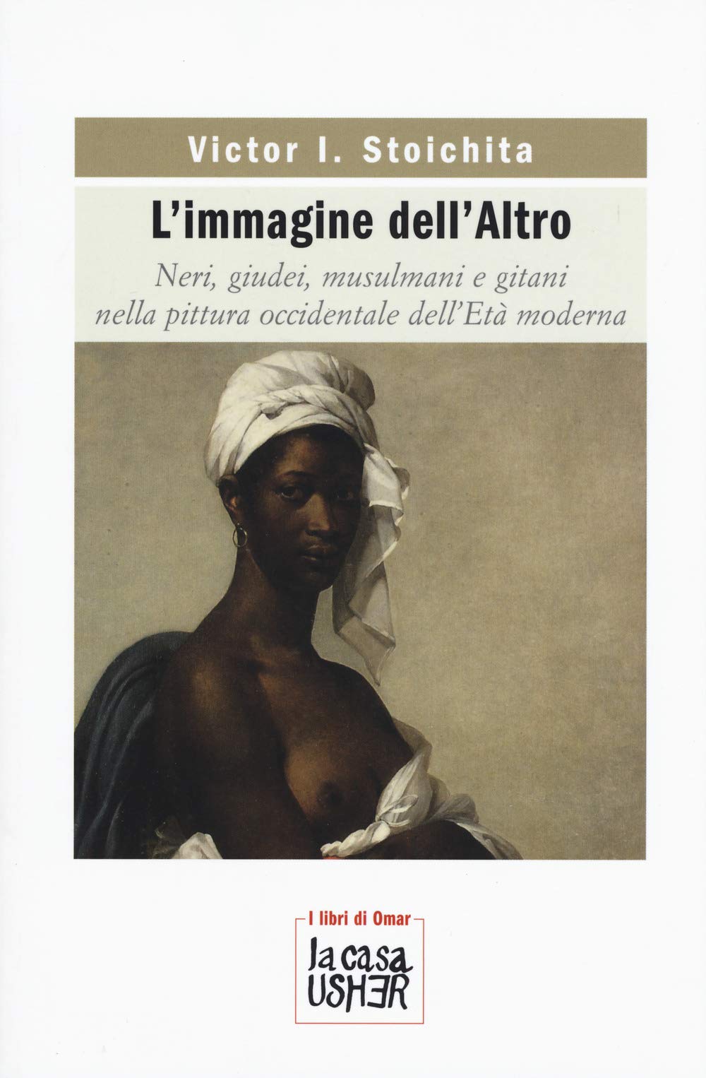 L' immagine dell'altro. Neri, giudei, musulmani e gitani nella pittura occidentale dell'età moderna Film, Art & Culture