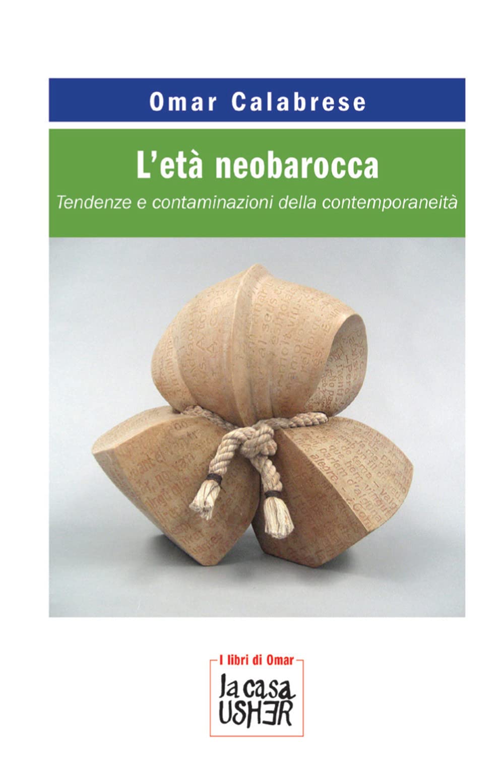 L' età neobarocca. Tendenze e contaminazioni della contemporaneità book