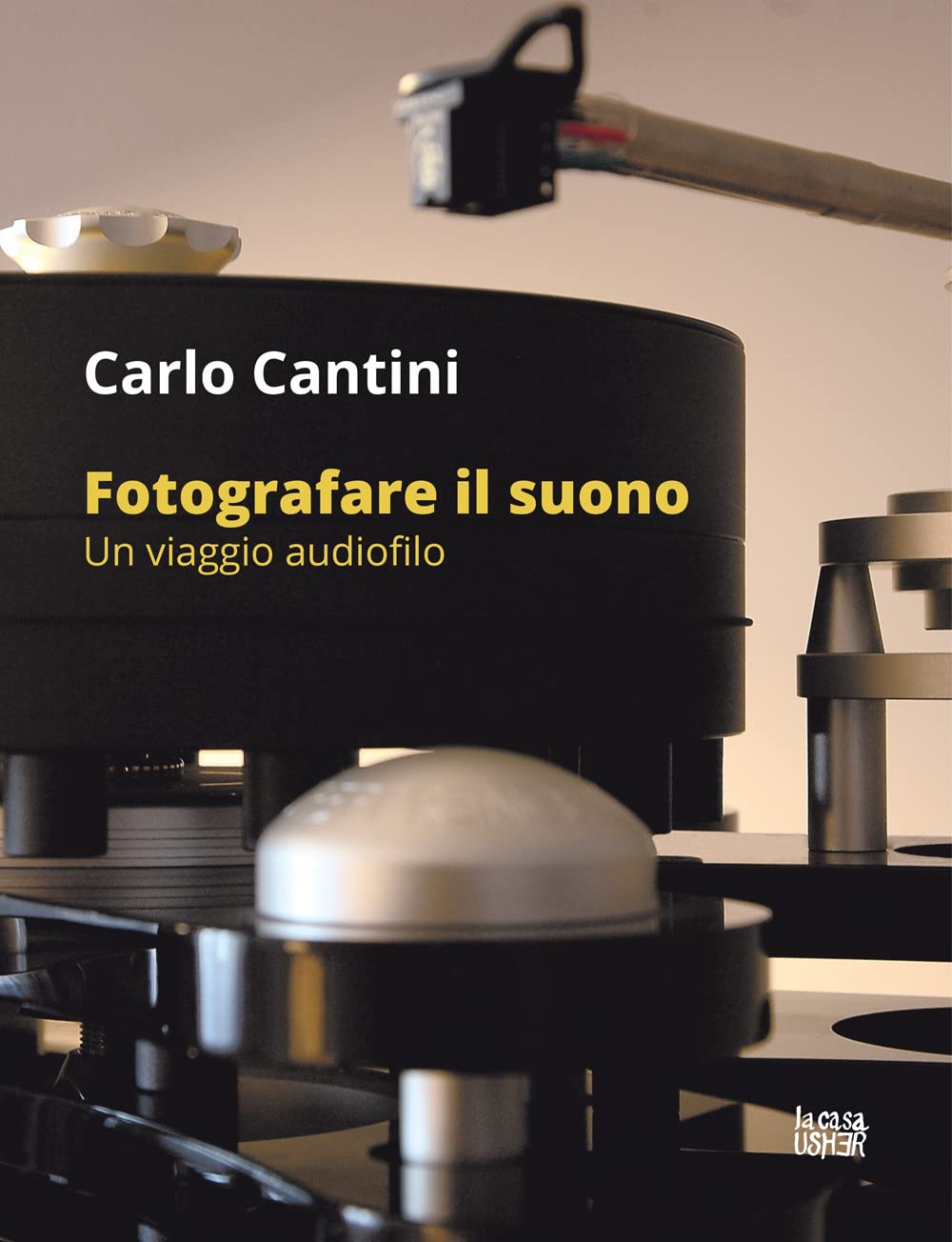 Fotografare il suono. Un viaggio audiofilo. Ediz. a colori Travel