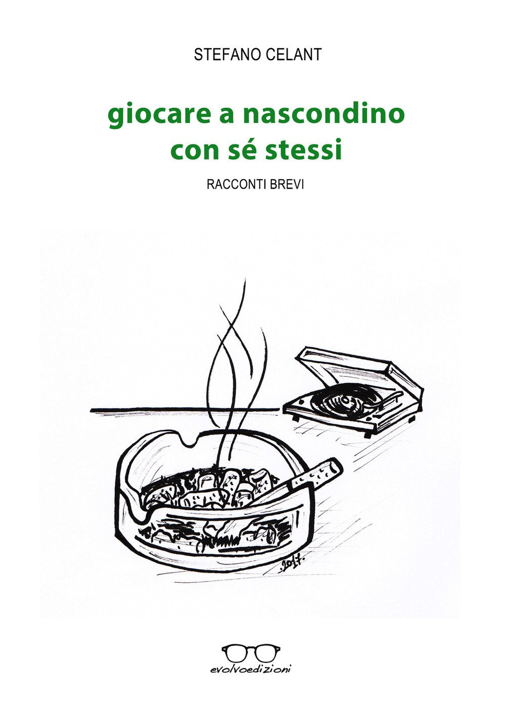 Giocare a nascondino con sé stessi. Racconti brevi book