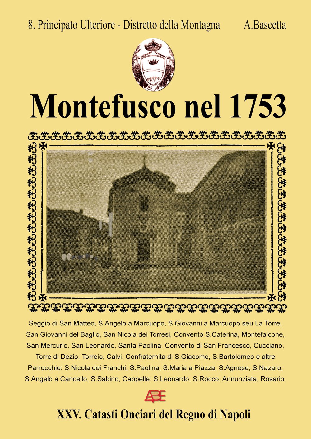 Montefusco nel 1753 (Catasti onciari del Regno di Napoli) Leisure, Home & Garden