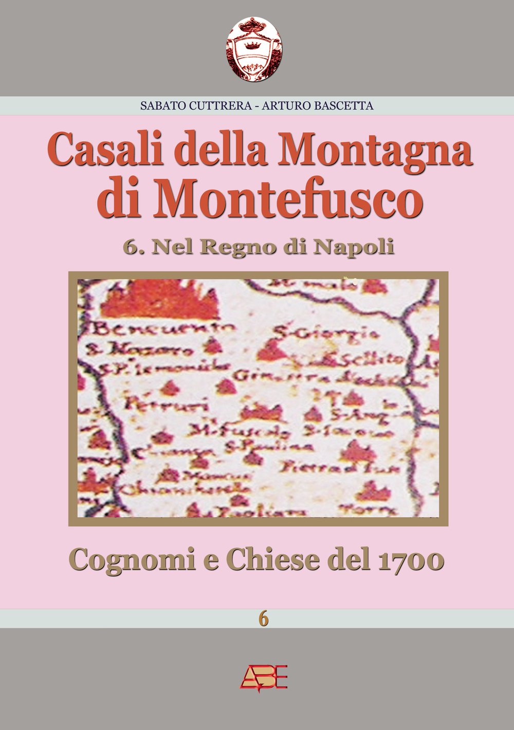 Casali della montagna di Montefusco nel Regno di Napoli. Cognomi e chiese del 1700 Leisure, Home & Garden