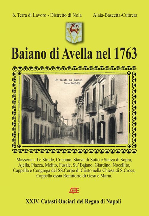 Baiano di Avella nel 1763. 6° terra di lavoro distretto di Nola (Catasti onciari di Terra di Lavoro) Leisure, Home & Garden