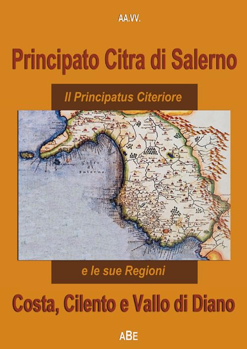Principato Citra di Salerno, Costa, Cilento e Valllo di Diano. (La provincia de) il principato citeriore e le sue regioni (Province del Regno di Napoli) Leisure, Home & Garden
