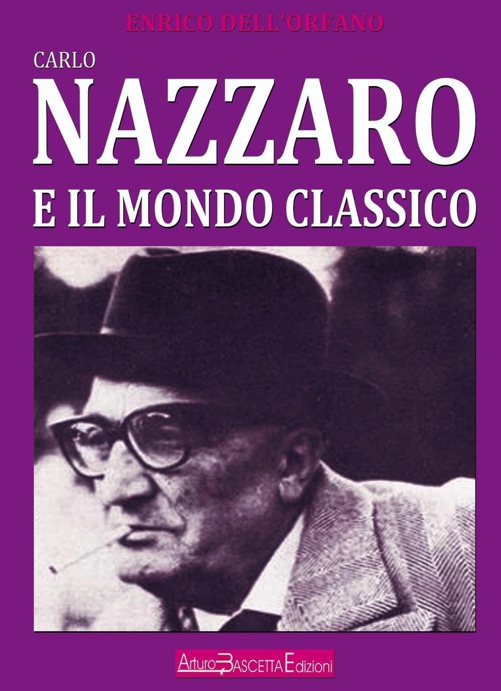 Carlo Nazzaro e il mondo classico Books