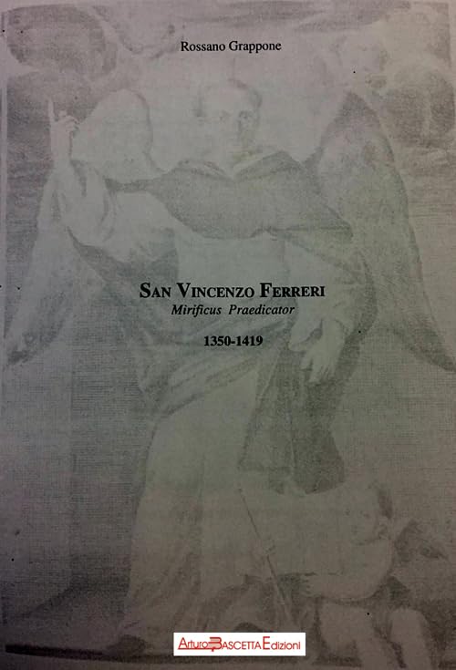 San Vincenzo Ferreri. Mirificus praedicator (1350-1419) (Santi e predicatori del Medioevo) Philosophy