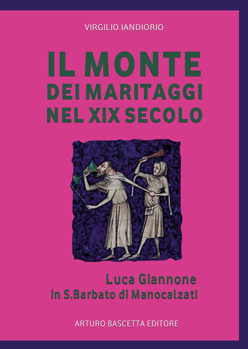 Il Monte dei maritaggi nel XIX secolo. Notai e avvocati del regno di Napoli Books