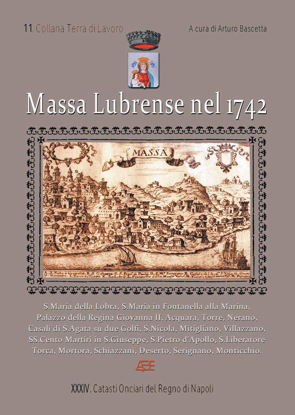 Massa Lubrense nel 1742. La provincia di Terra di Lavoro (Catasti onciari del Regno di Napoli) Leisure, Home & Garden