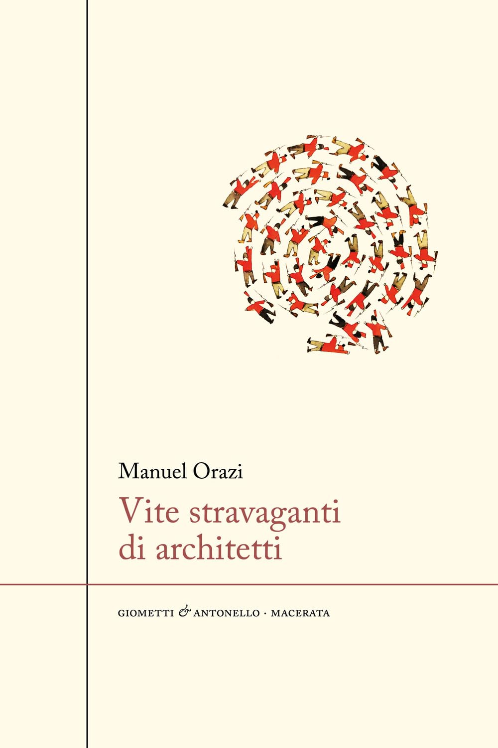 Vite stravaganti di architetti Art & Literature