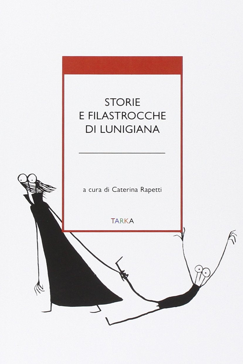 Storie e filastrocche di Lunigiana (Universolocale) Books