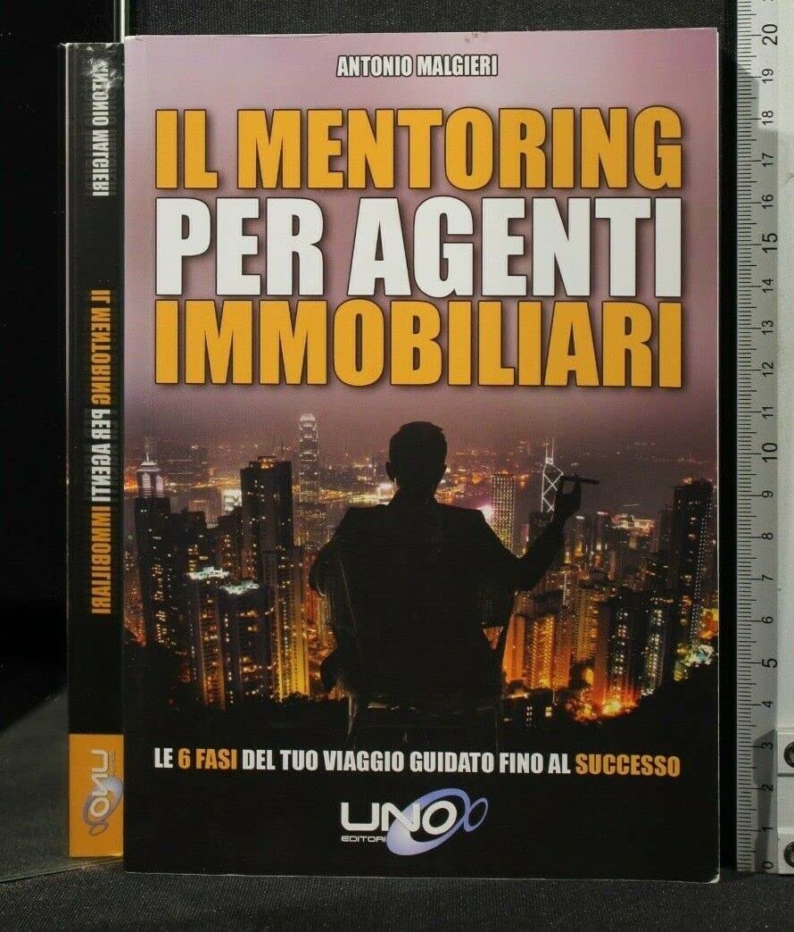 Il mentoring per agenti immobiliari. Le 6 fasi del tuo viaggio guidato fino al successo book