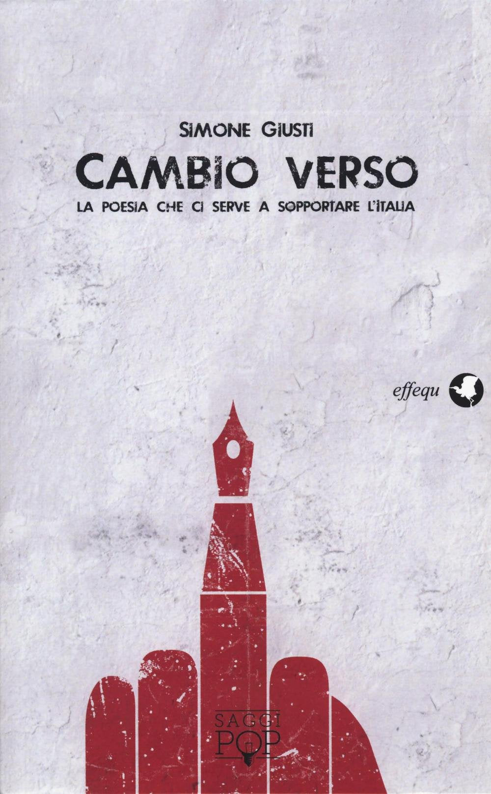 Cambio verso. La poesia che ci serve a sopportare l'Italia book
