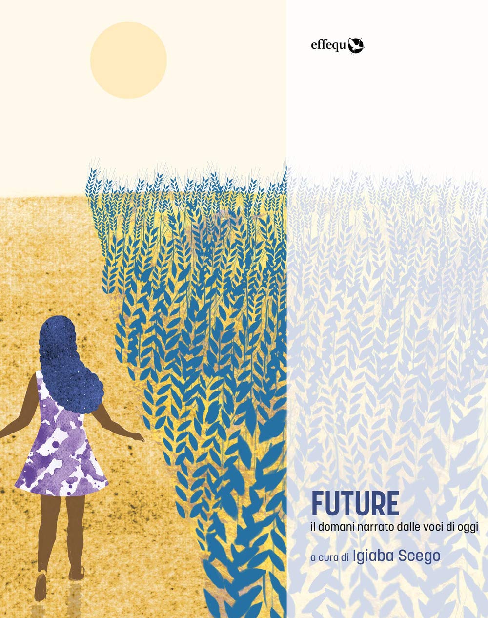 Future. Il domani narrato dalle voci di oggi (Rondini) Contemporary literature