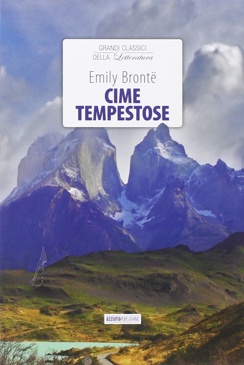 Cime tempestose (Grandi classici della letteratura) Fiction
