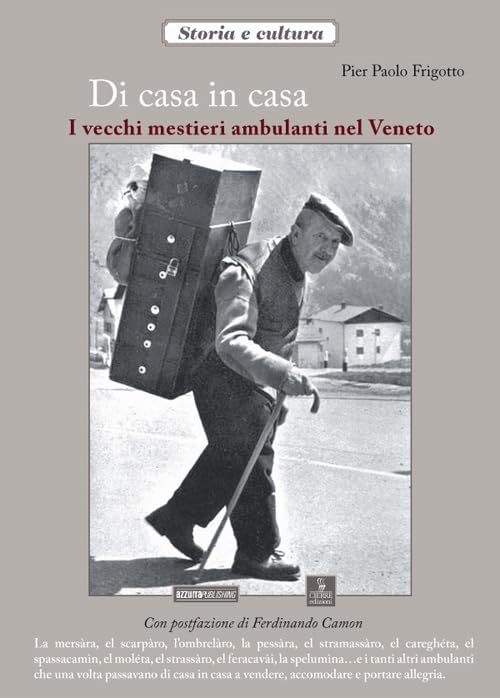 Di casa in casa. I vecchi mestieri ambulanti nel Veneto Books