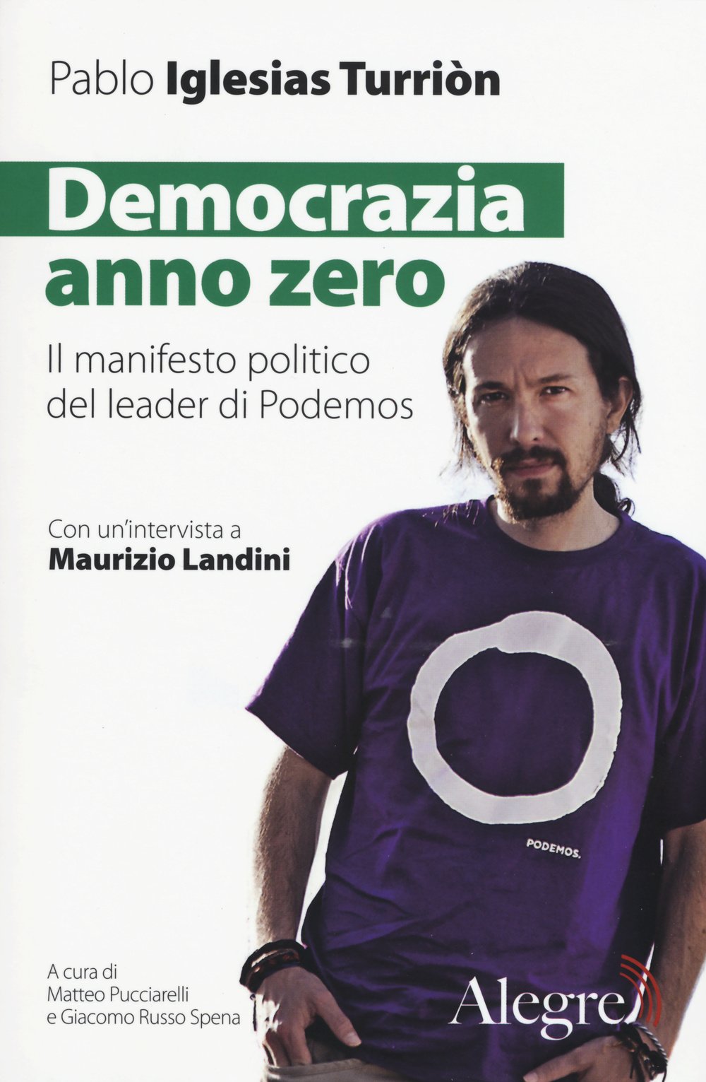 Democrazia anno zero. Il manifesto politico del leader di Podemos Social Sciences