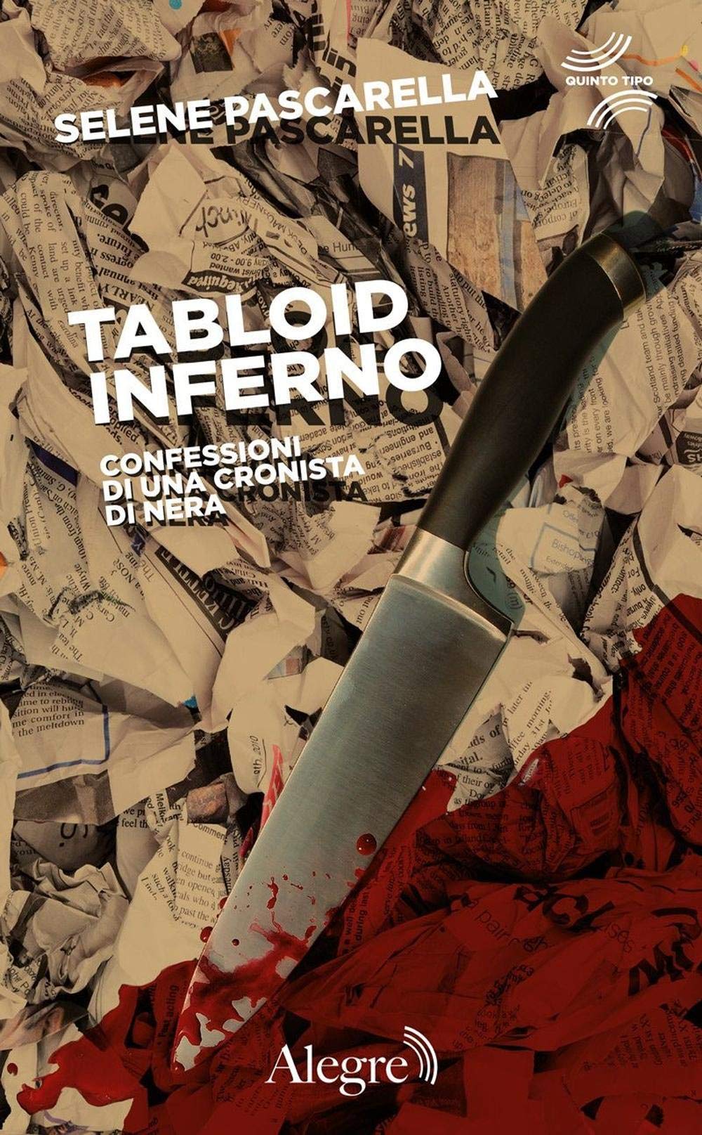 Tabloid Inferno. Confessioni di una cronista di nera book