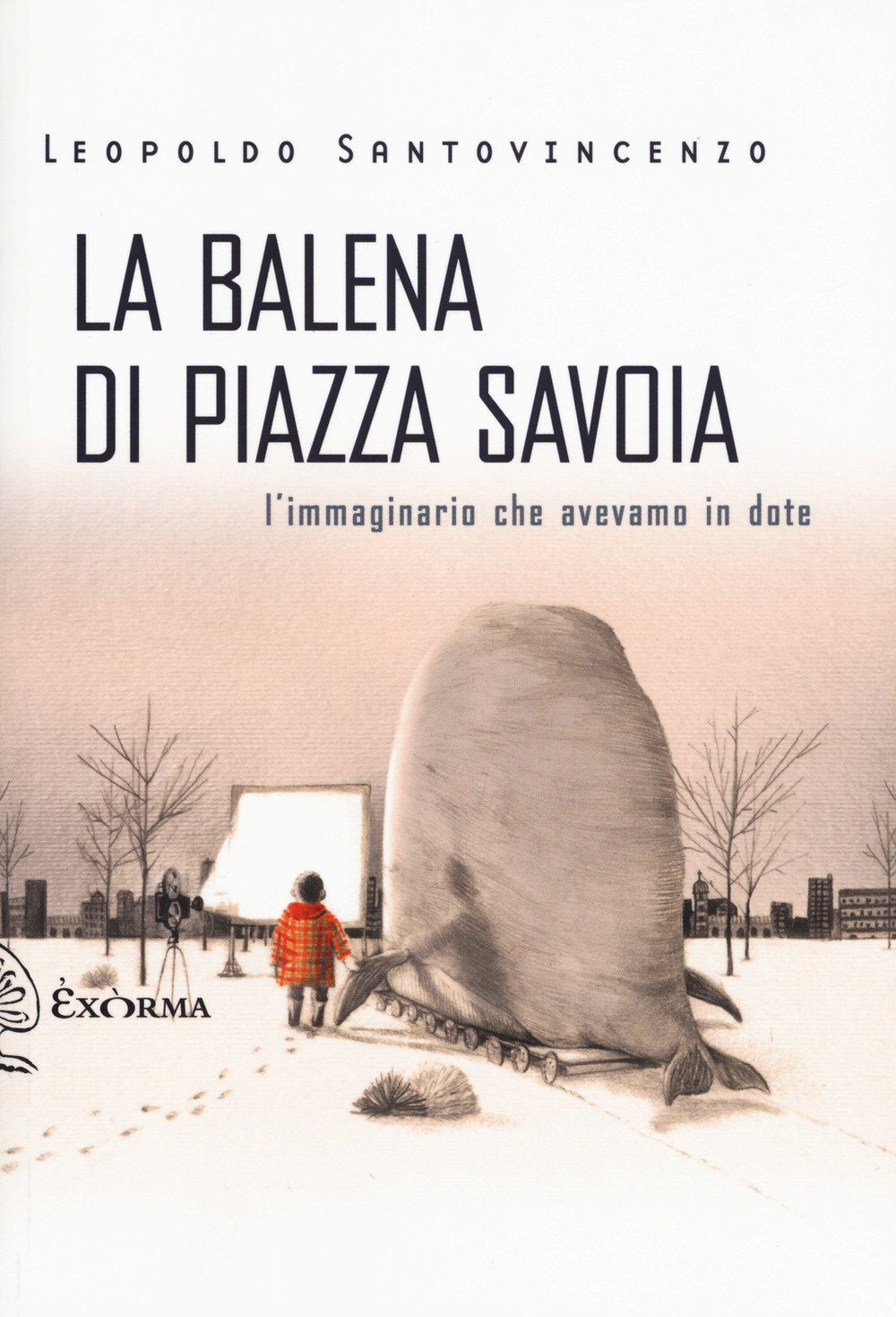 La balena di piazza Savoia. L'immaginario che avevamo in dote Film, Art & Culture