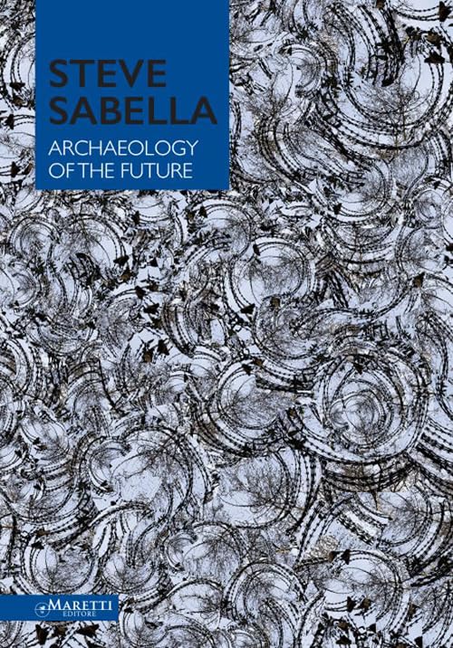 Steve Sabella Archaeology of the Future Travel