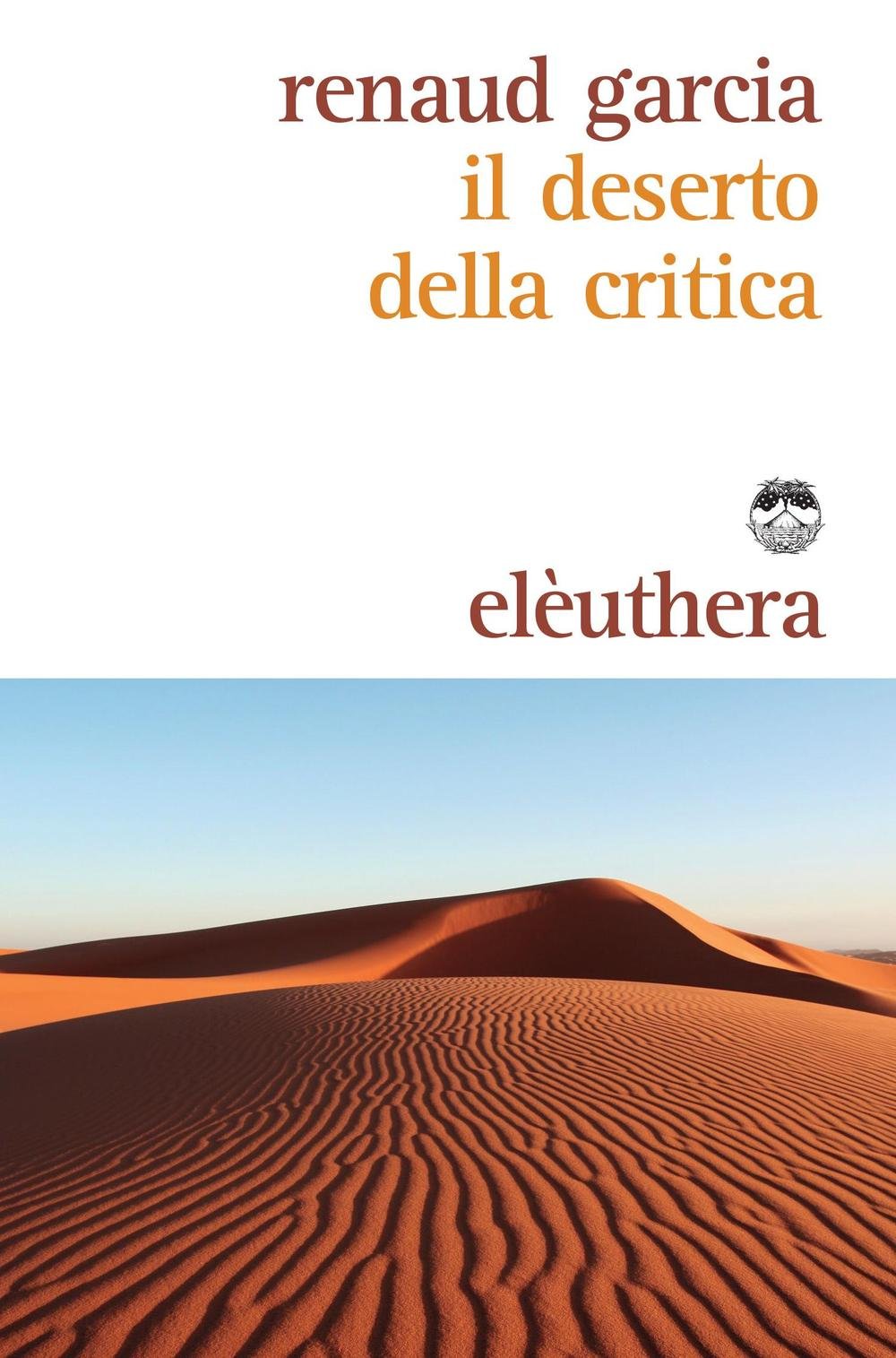 Il deserto della critica Philosophy