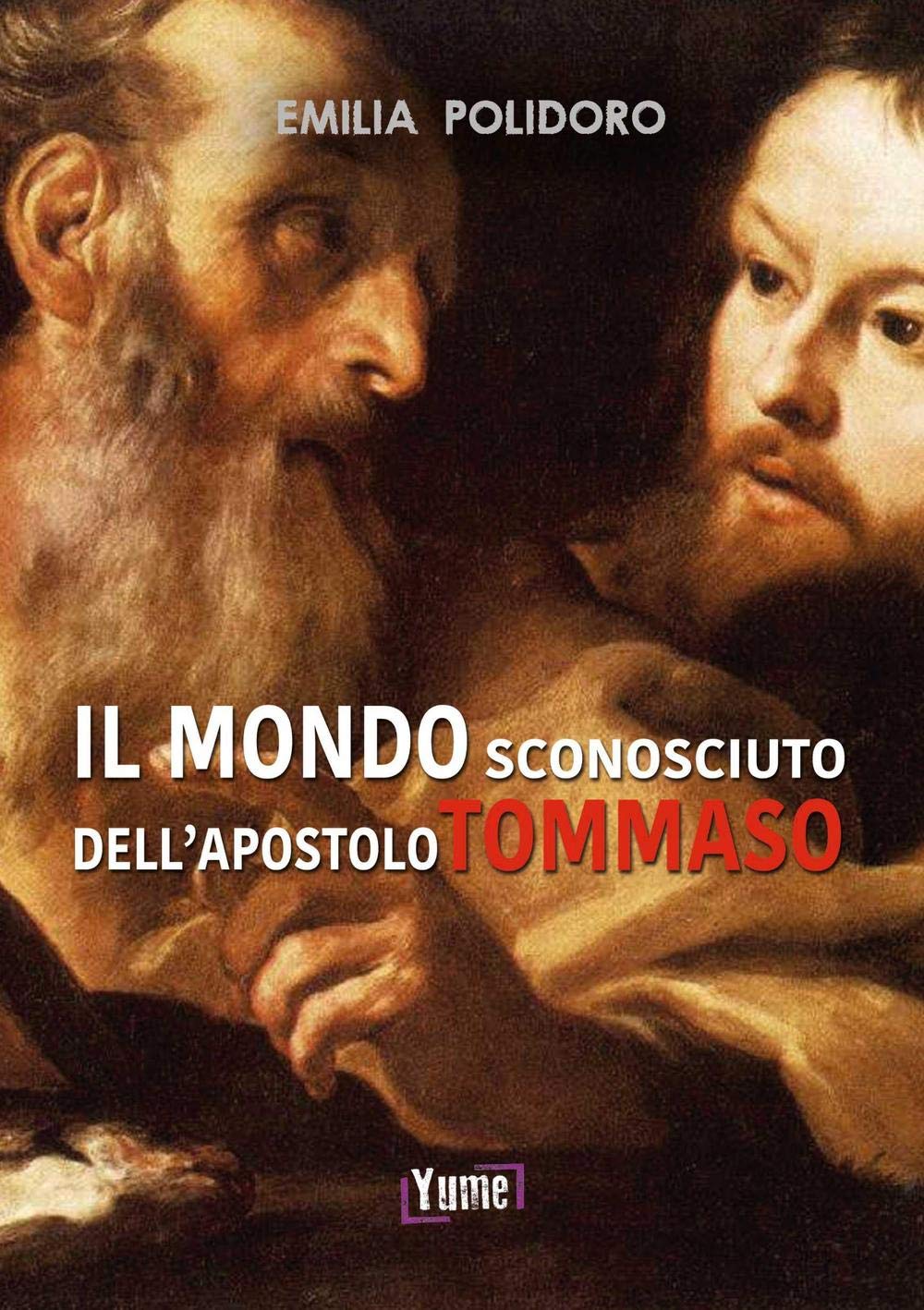Il mondo sconosciuto dell'apostolo Tommaso book