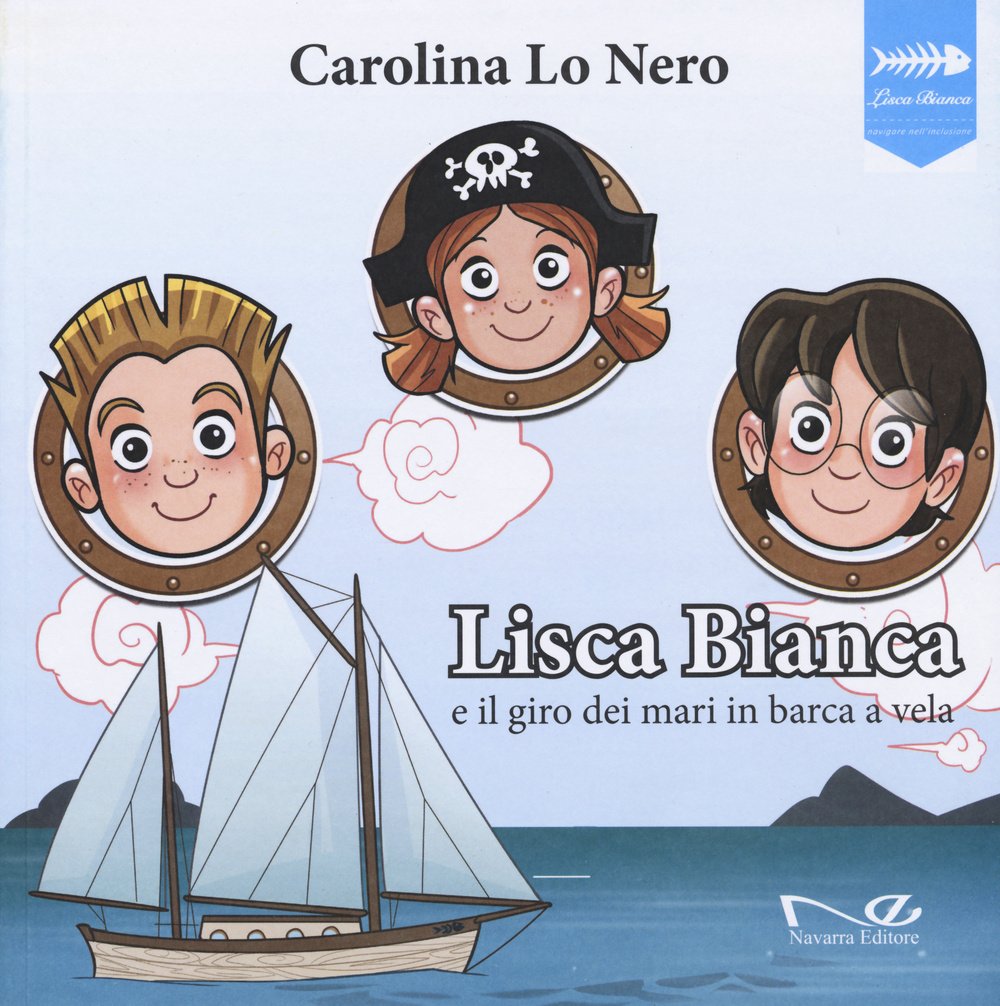 Lisca Bianca e il giro dei mari in barca a vela book
